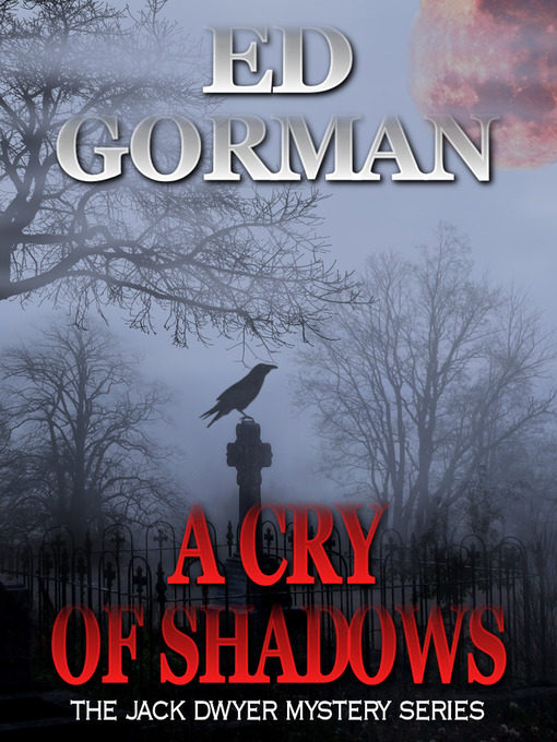 Title details for A Cry of Shadows by Ed Gorman - Available